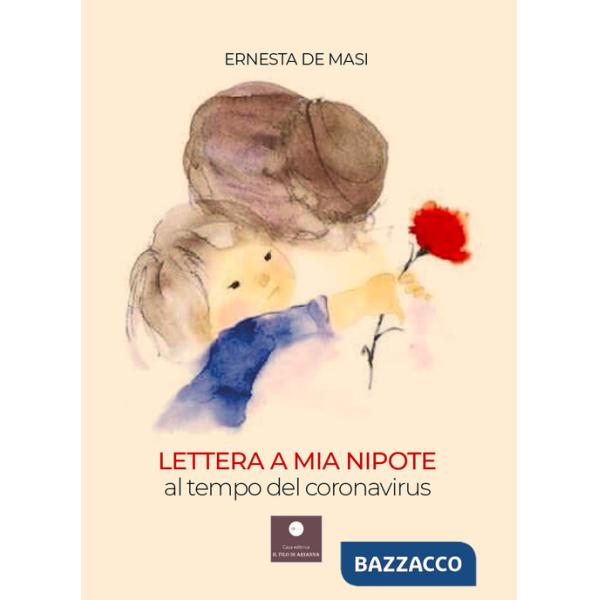 Lettera a mia nipote al tempo del coronavirus