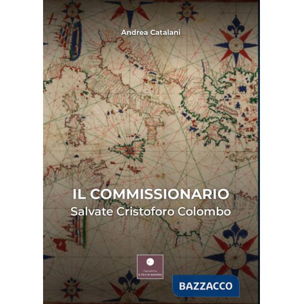 Commissionario. Salvate Cristoforo Colombo (Il)