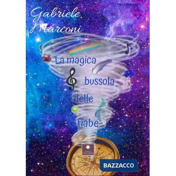 Magica bussola delle fiabe (La)