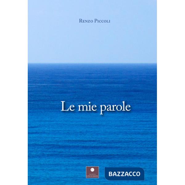 Mie parole (Le)
