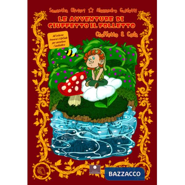 Avventure di Ciuffetto il folletto. Ciufetto e Coda. Con audiolibro (Le)