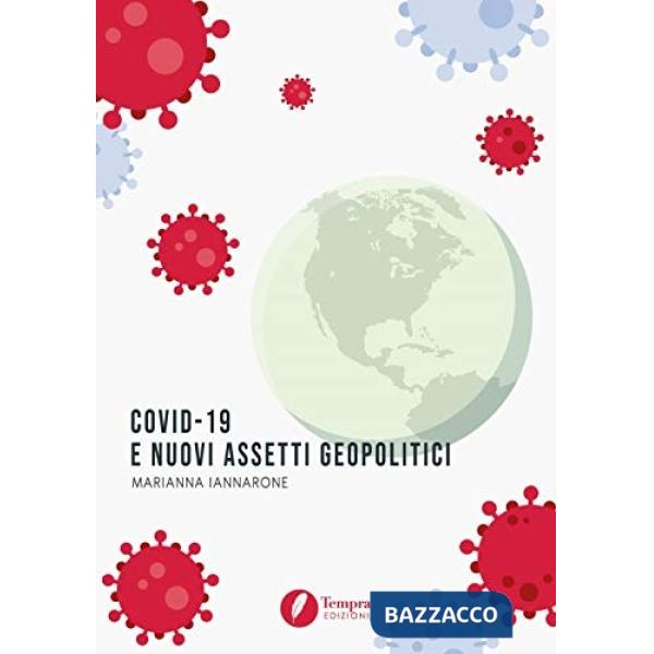 Covid-19 e nuovi assetti geopolitici