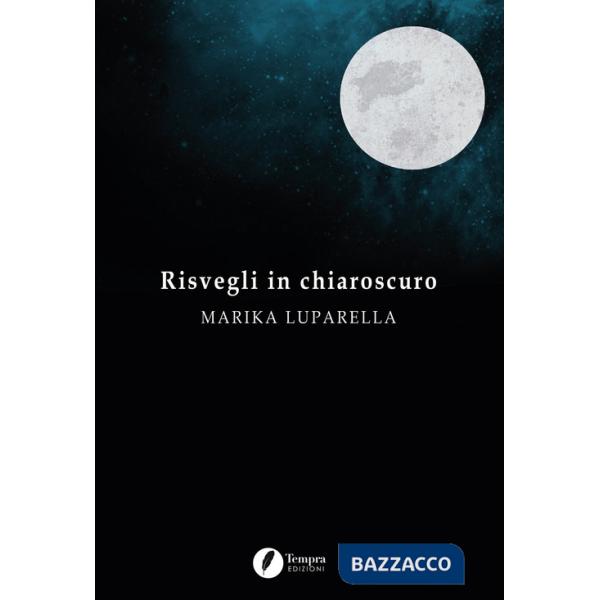 Risvegli in chiaroscuro