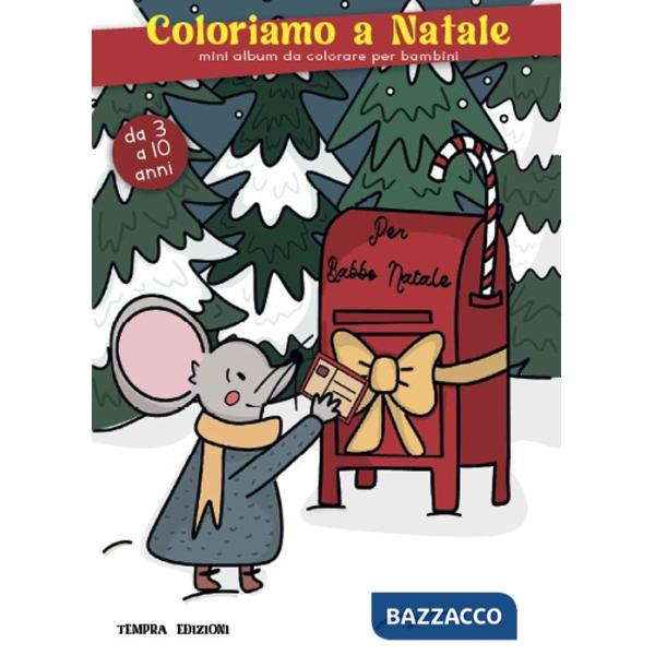 Coloriamo a Natale. Mini album da colorare per bambini. Ediz. illustrata
