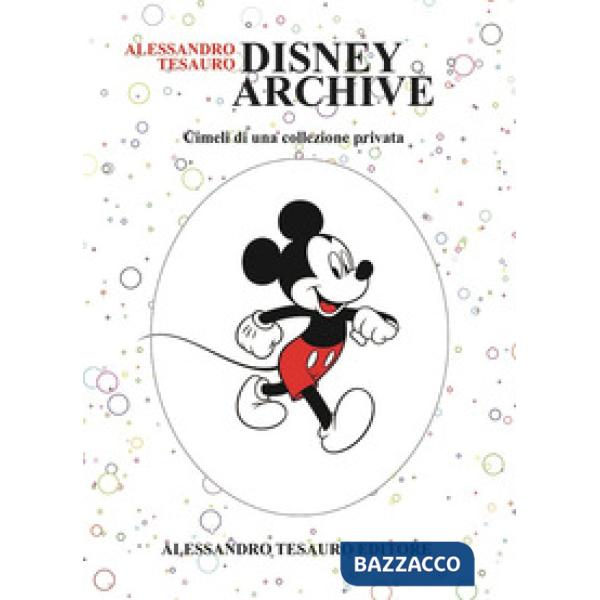 Disney archive. Cimeli di una collezione privata