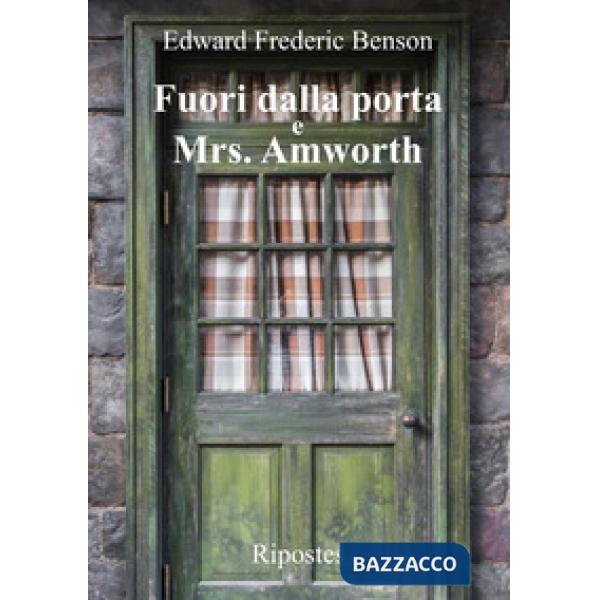 Fuori dalla porta e Mrs. Amworth