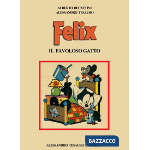 Felix. Il favoloso gatto