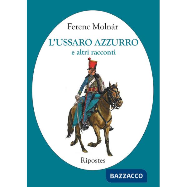 Ussaro azzurro e altri racconti (L')