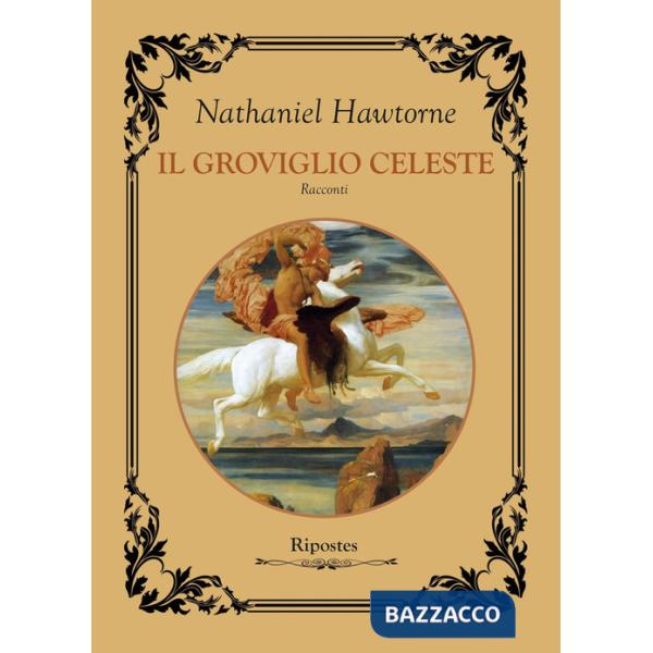 Groviglio celeste (Il)