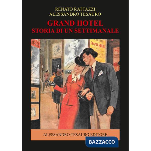 Grand Hotel. Storia di un settimanale
