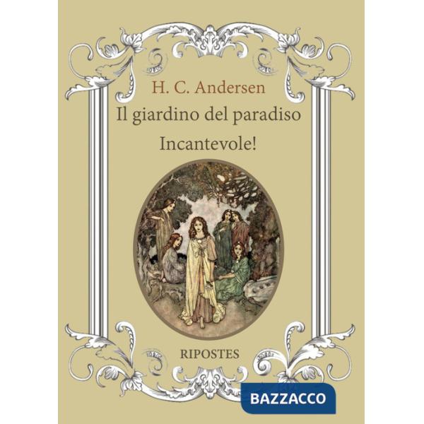 Giardino del paradiso. Incantevole! (Il)