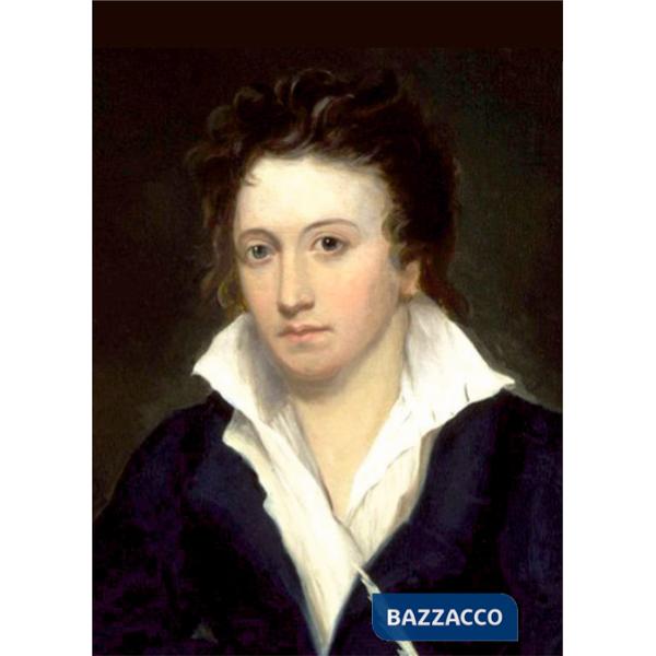 Percy Bysshe Shelley in immagini e parole