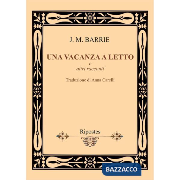 Vacanza a letto e altri racconti (Una)