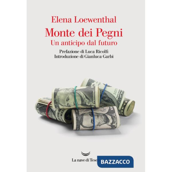 Monte dei Pegni. Un anticipo dal futuro