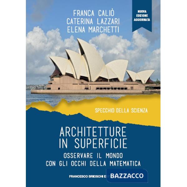 Architetture in superficie. Osservare il mondo con gli occhi della matematica