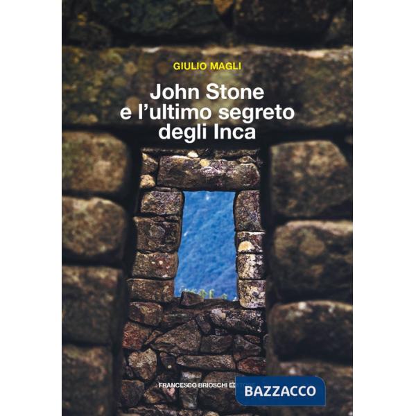 John Stone e l'ultimo segreto degli Inca