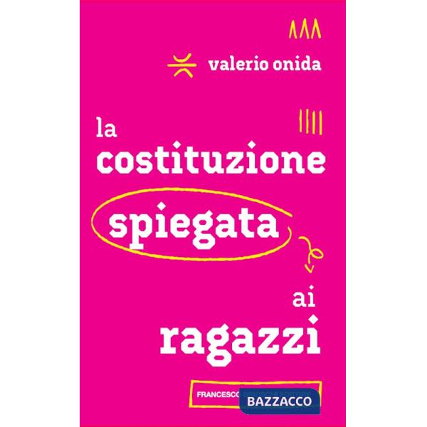 Costituzione spiegata ai ragazzi (La)