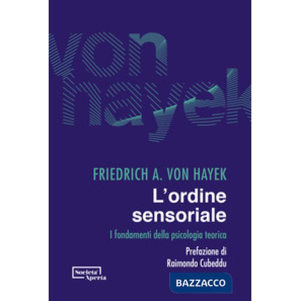 Ordine sensoriale. I fondamenti della psicologia teorica (L')