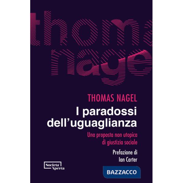 Paradossi dell'uguaglianza. Una proposta non utopica di giustizia sociale (I)