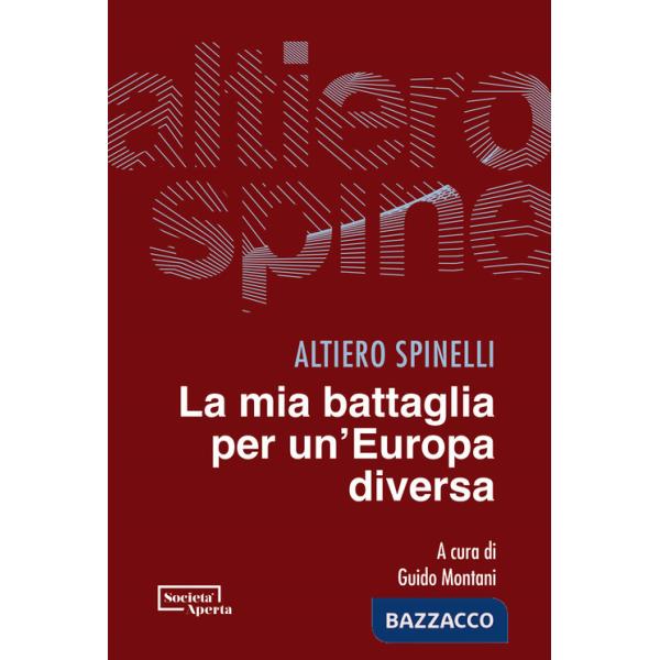 Mia battaglia per un'Europa diversa (La)