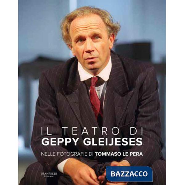 Teatro di Geppy Gleijeses. Ediz. a colori (Il)