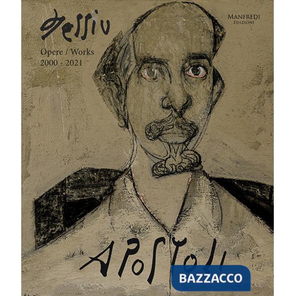 Antonio Porru. Apostoli. Opere-Works 2000-2021. Ediz. illustrata