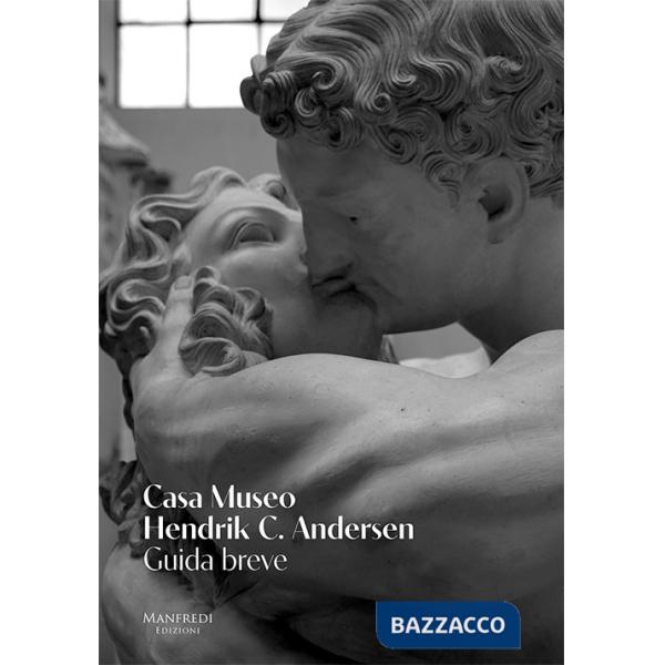 Casa museo Hendrik C. Andersen. Guida breve