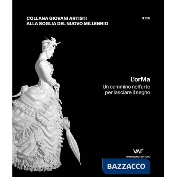 OrMa. Un cammino nell'arte per lasciare il segno. Ediz. italiana e inglese (L')