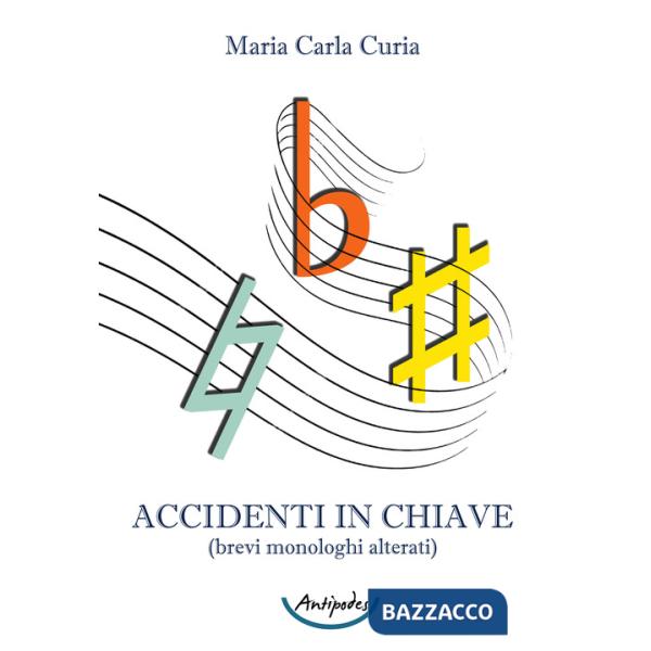 Accidenti in chiave (brevi monologhi alterati)