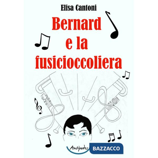 Bernard e la fusicioccoliera