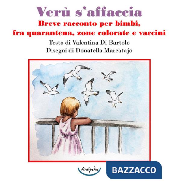 Verù s'affaccia. Breve racconto per bimbi, fra quarantena, zone colorate e vaccini