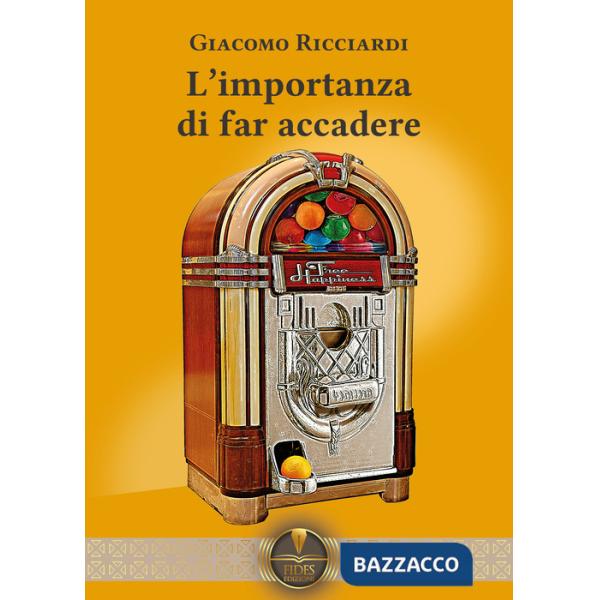 Importanza di far accadere (L')