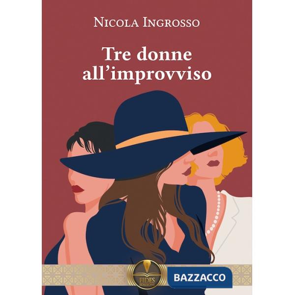 Tre donne all'improvviso