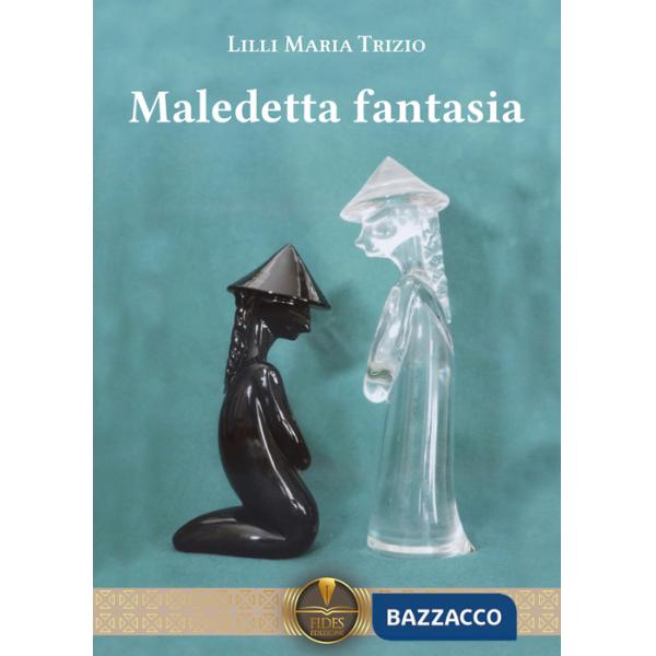 Maledetta fantasia