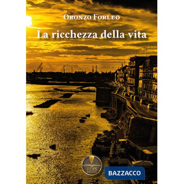 Ricchezza della vita (La)