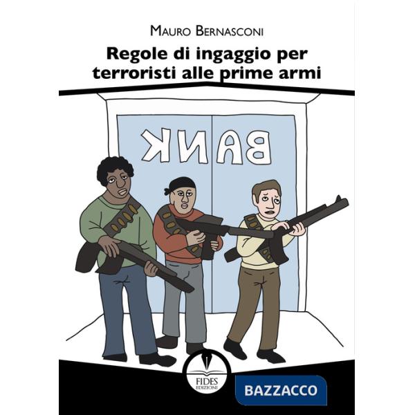 Regole di ingaggio per terroristi alle prime armi