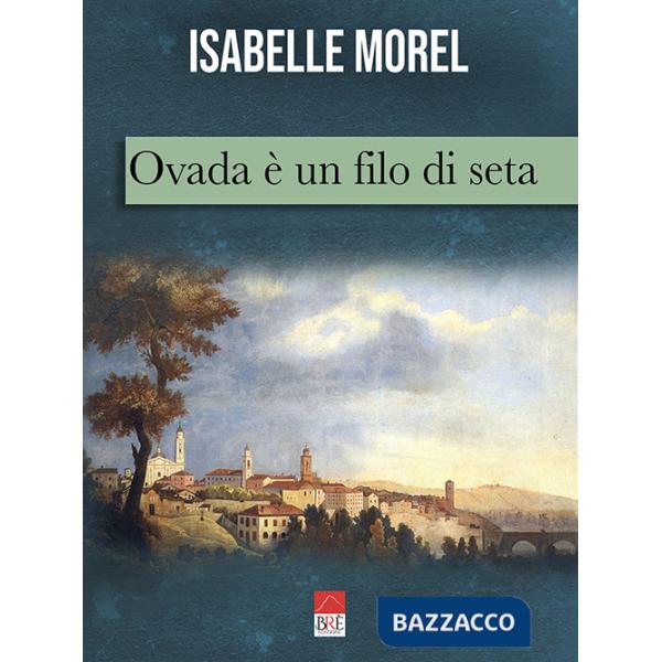 Ovada è un filo di seta