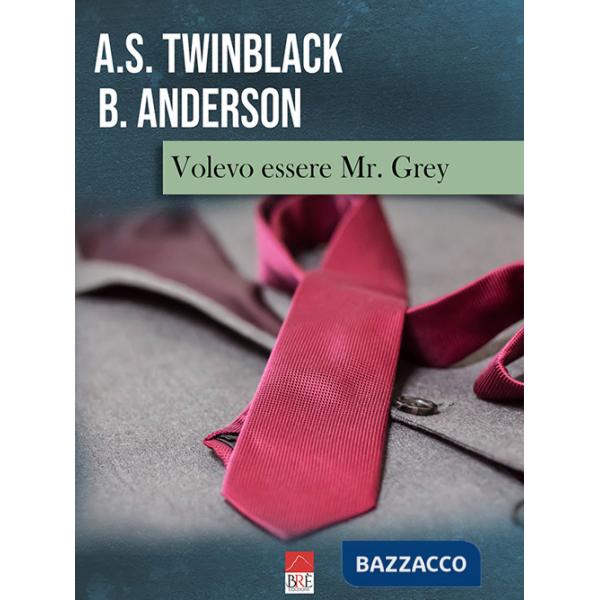 Volevo essere Mr. Grey