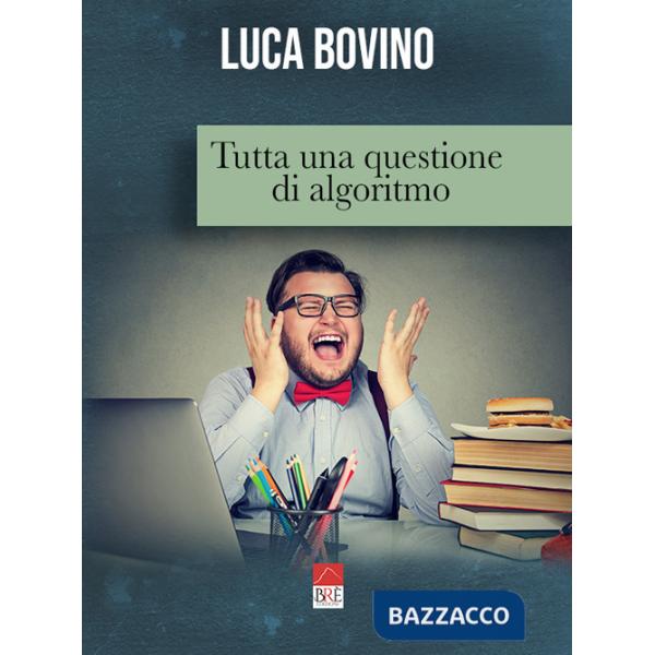 Tutta una questione di algoritmo