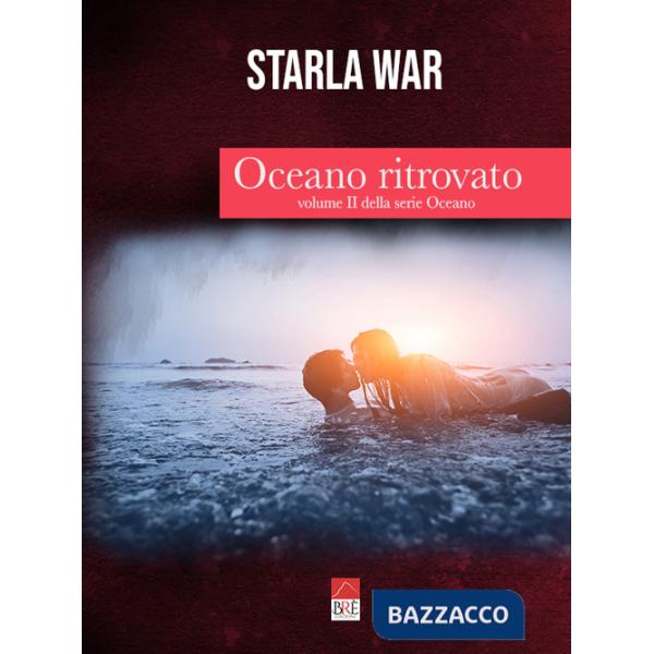 Oceano ritrovato. Oceano. Vol. 2