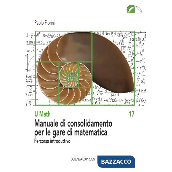 Manuale di consolidamento per le gare di matematica. Percorso introduttivo