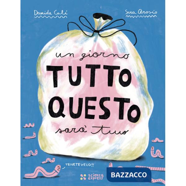 Giorno tutto questo sarà tuo (Un)