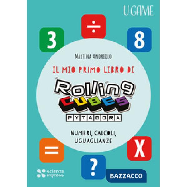 Mio primo libro di Rolling CUBES Pytagora (Il)