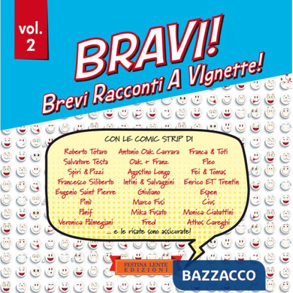 Bravi! Brevi Racconti A VIgnette!. Vol. 2