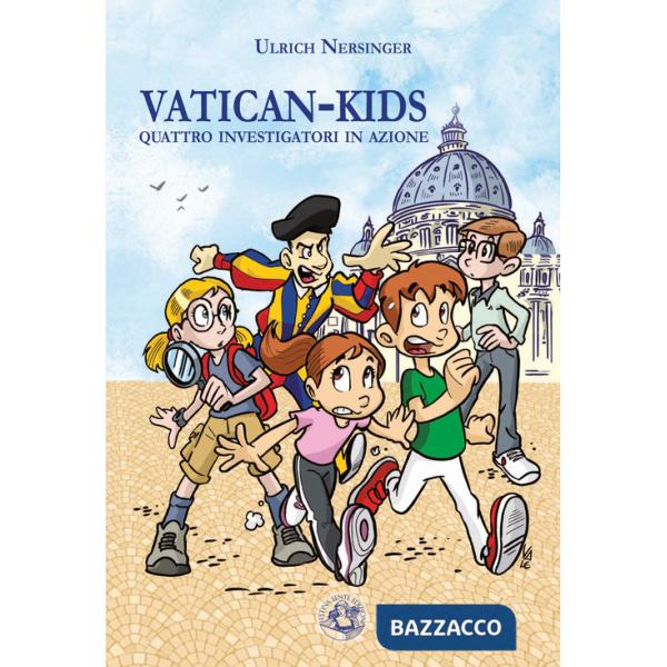 Vatican-kids. Quattro investigatori in azione