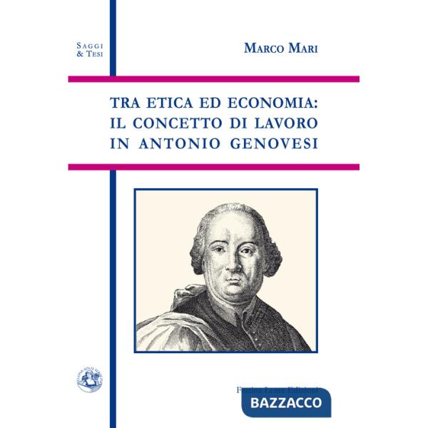 Tra etica ed economia: il concetto di lavoro in Antonio Genovesi