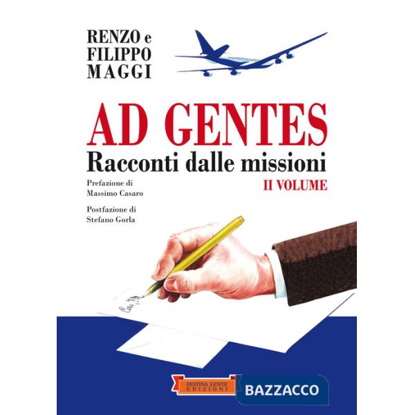 Ad gentes. Racconti dalle missioni. Vol. 2
