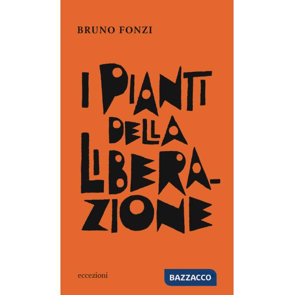 Pianti della Liberazione (I)