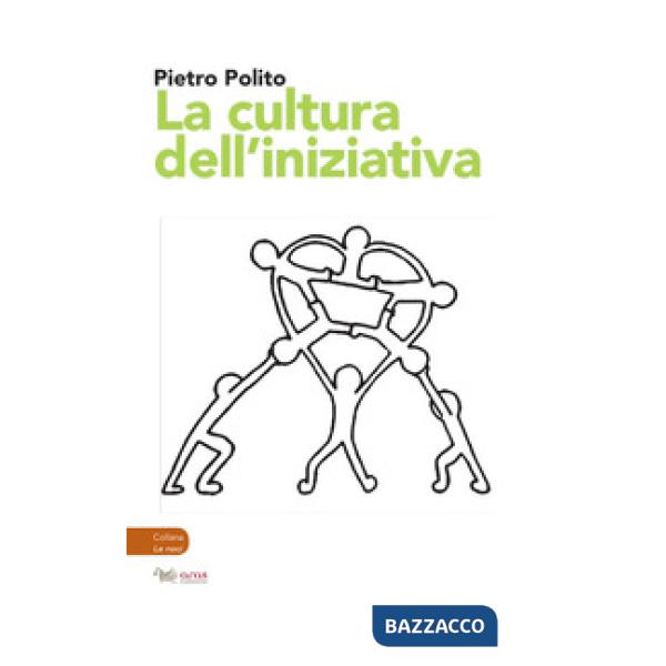 Cultura dell'iniziativa (La)