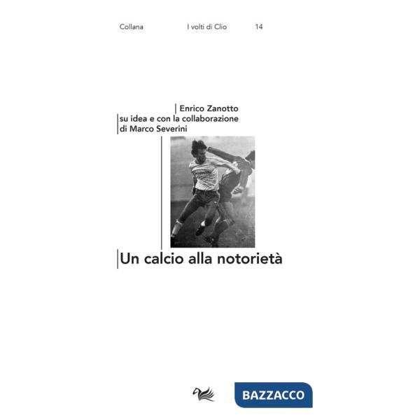 Calcio alla notorietà (Un)